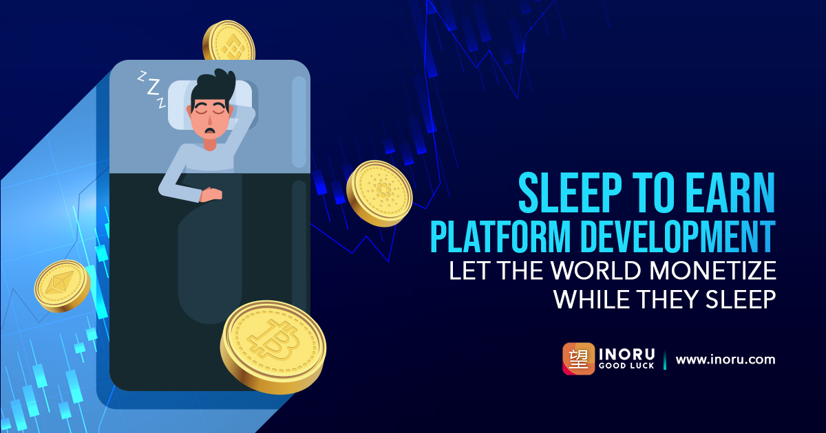 Sleep to Earn Platform Development